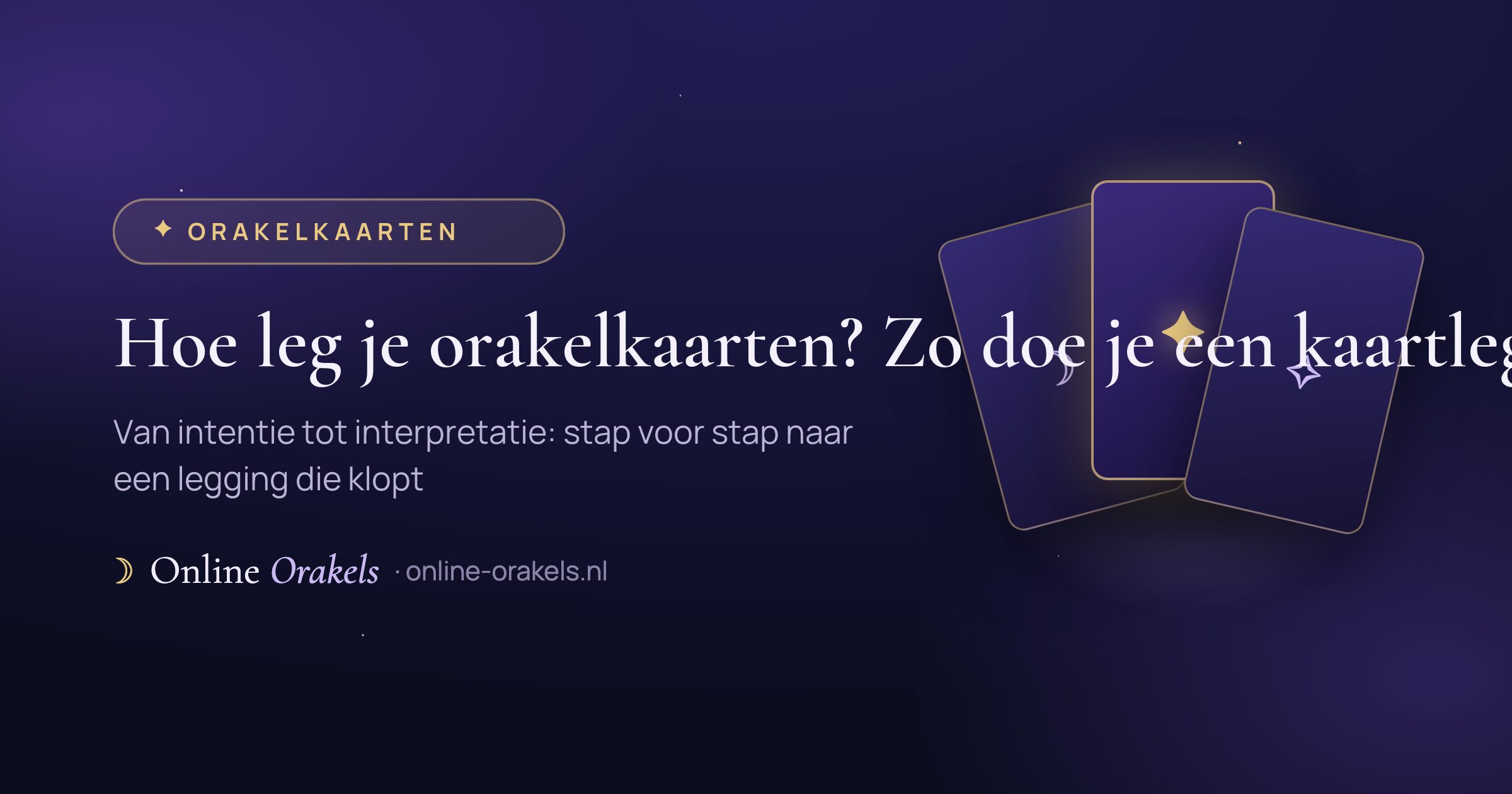 Hoe leg je orakelkaarten? Zo doe je een kaartlegging
