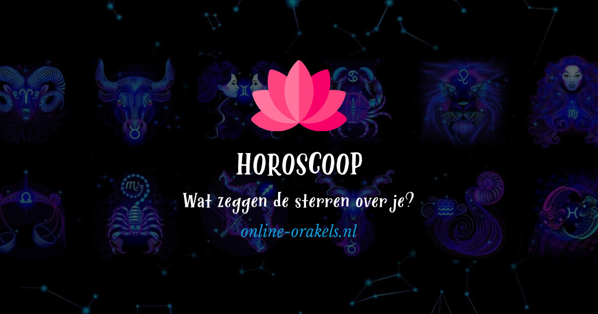 Horoscoop gratis horoscopen lezen Online Orakels