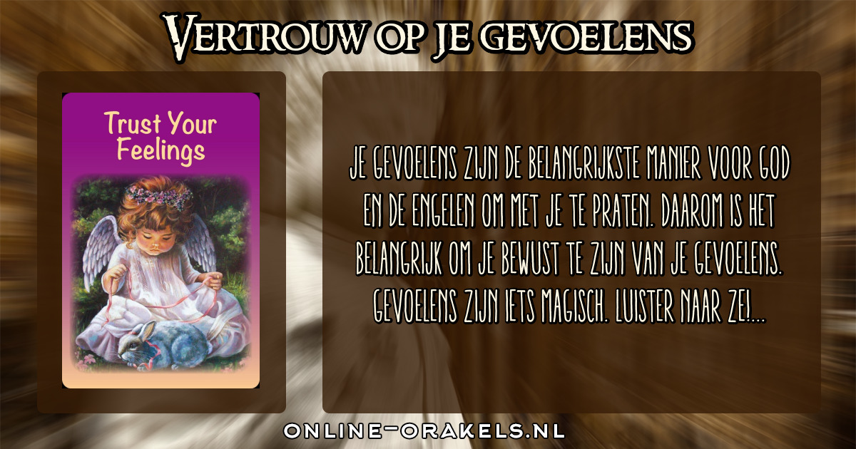Vertrouw Op Je Gevoel Vertrouw op je gevoelens | Cherubijn engelenkaarten | Online Orakels