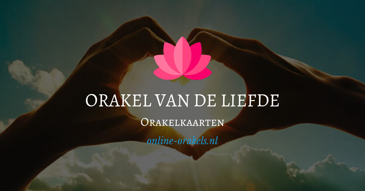 Orakel van de liefde Orakelkaarten Online Orakels