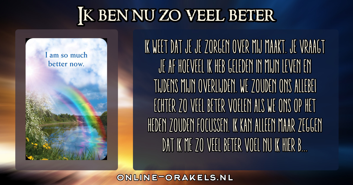 Praten Met De Hemel Ik ben nu zo veel beter | Praten met de hemel orakelkaarten | Online